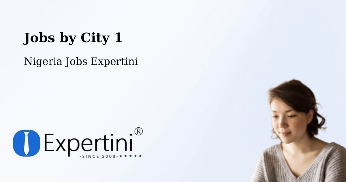 City Jobs in Nigeria - Expertini